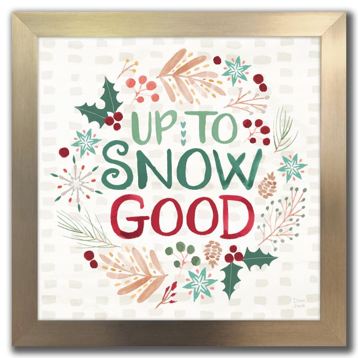 Up To Snow Good