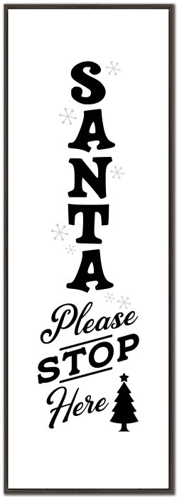 Santa Please Stop Here